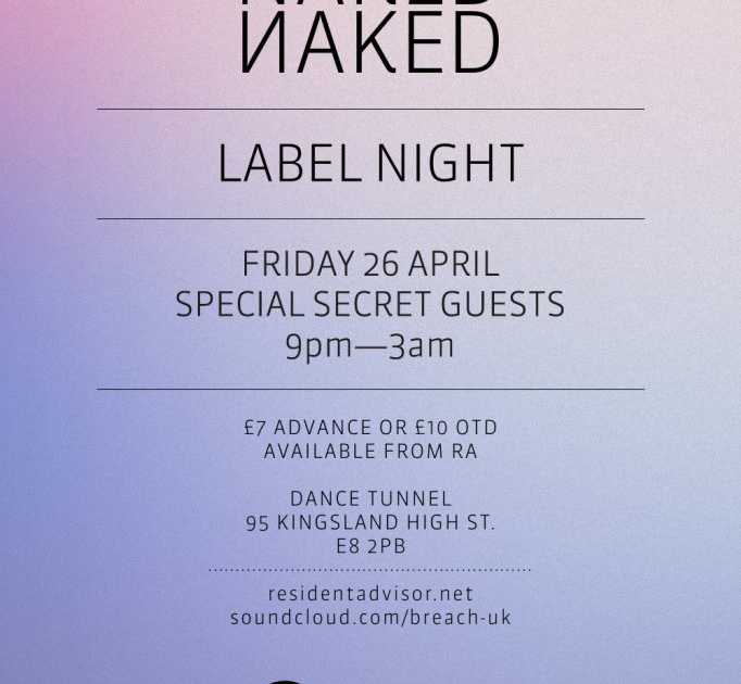 Trix Naked Naked Label Special At Dance Tunnel London