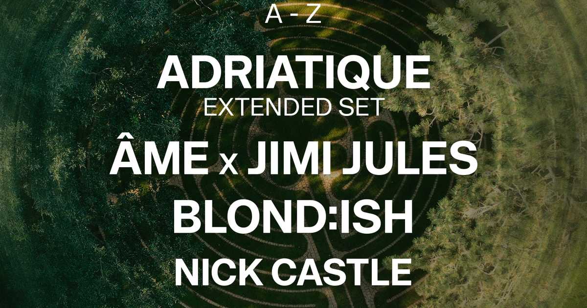 Sold Out Labyrinth Open Air Adriatique Extended Set Blond Ish Me X