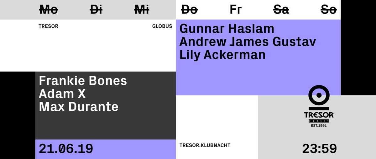 Tresor Klubnacht With Frankie Bones Adam X Gunnar Haslam At Tresor