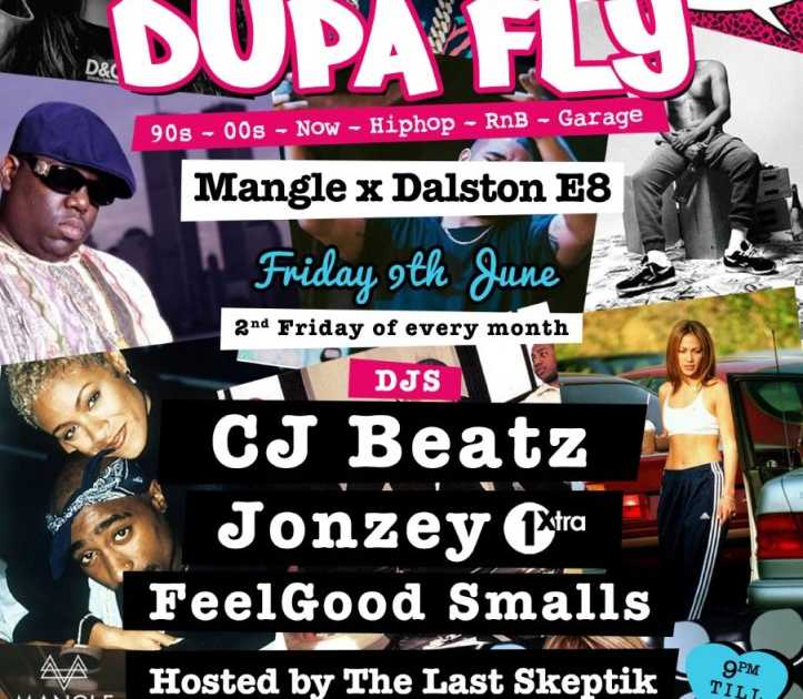 Supa Dupa Fly With Cj Beatz At Mangle E London