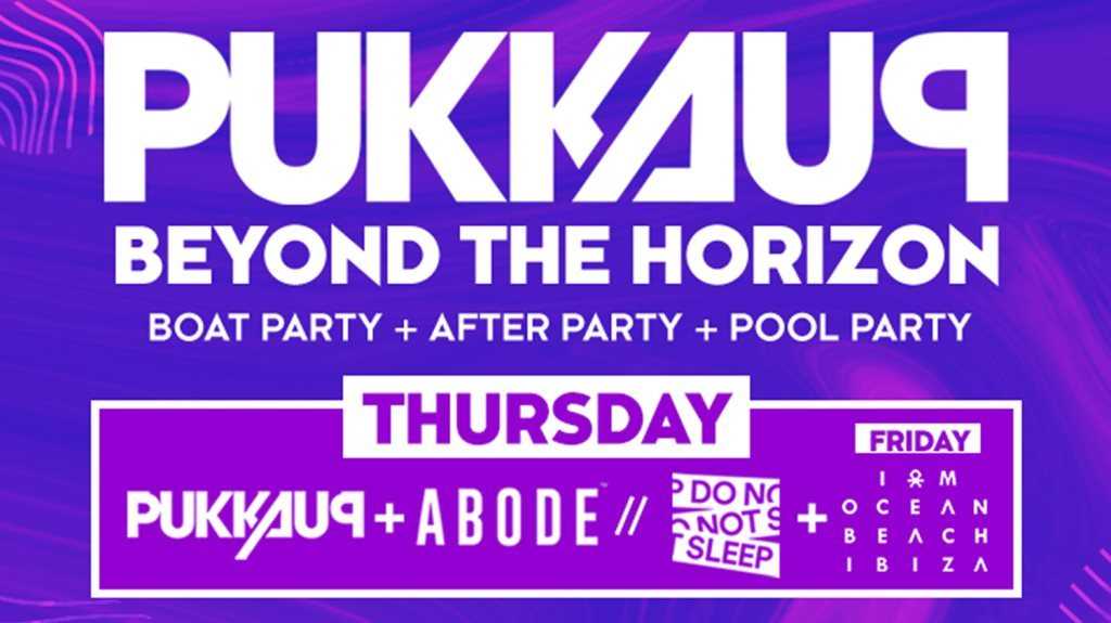 Pukka Up Thursday Sunset Ibiza Boat Party With Abode Do Not Sleep At