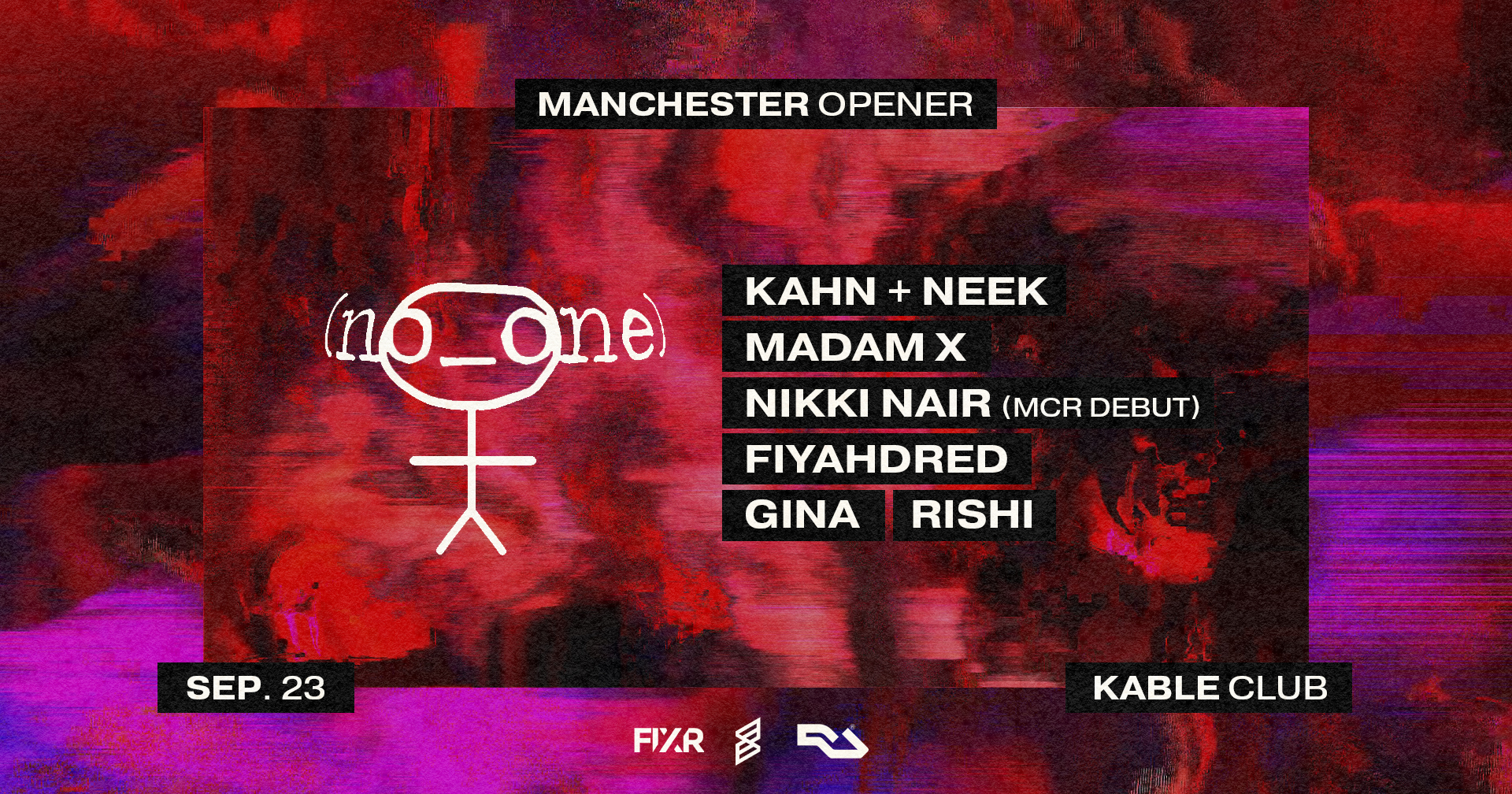no_one manchester opener: Kahn + Neek / Madam X / Nikki Nair / Fiyahdred + more - Flyer front