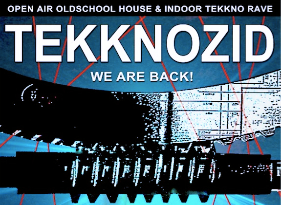TEKKNOZID Oldschool House Openair & Tekkno Indoor Rave - Flyer front