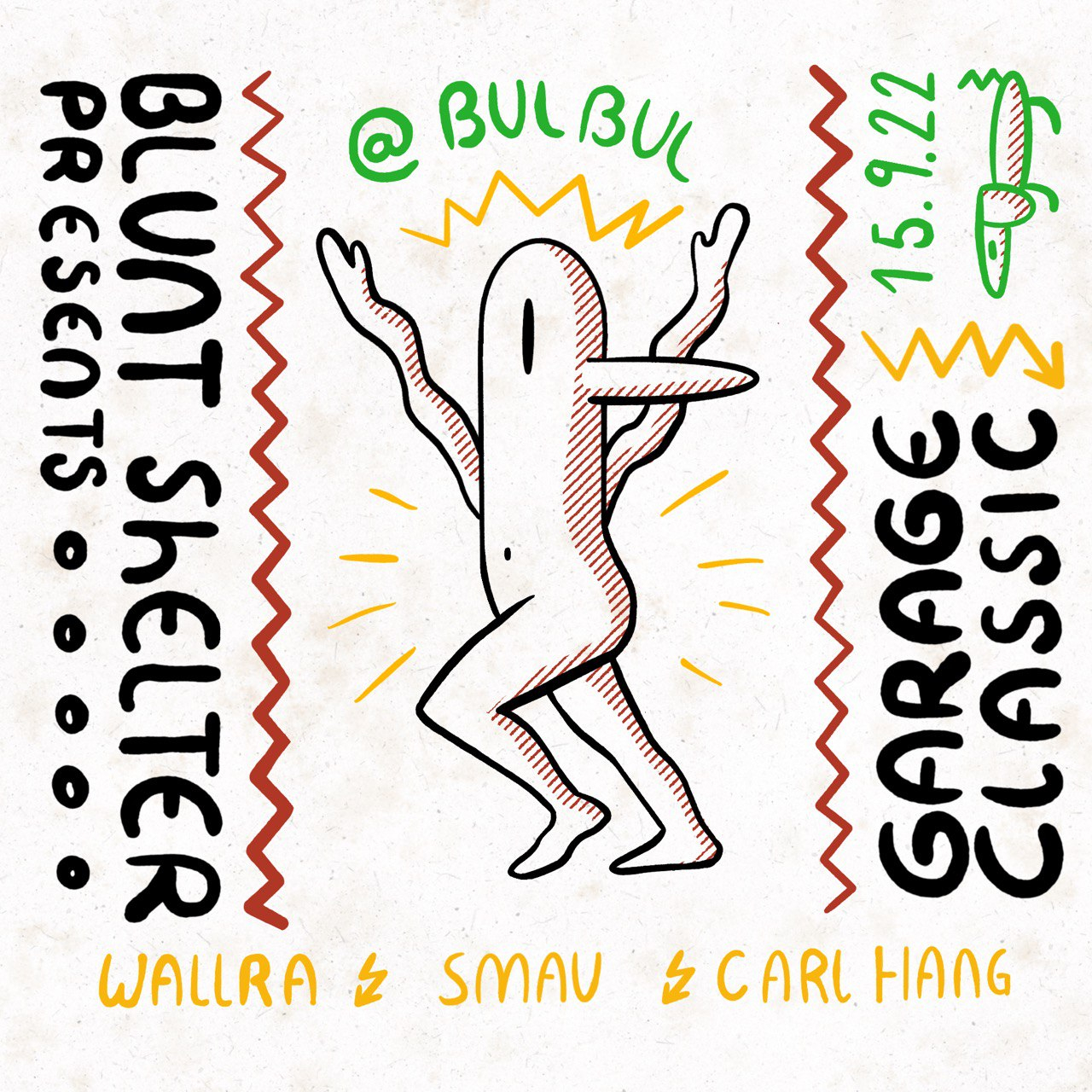 Blunt Shelter presents Garage Classic: Smau, Carl Hang, Wall Ra - Flyer front