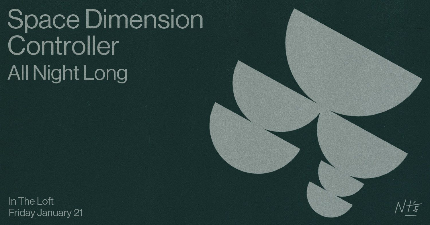[FREE ENTRY] in the loft x Space Dimension Controller [All Night Long] - Flyer front