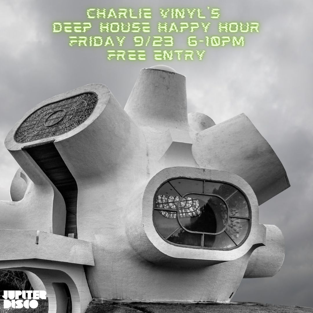 Charlie Vinyl's Deep House Happy Hour - Flyer front