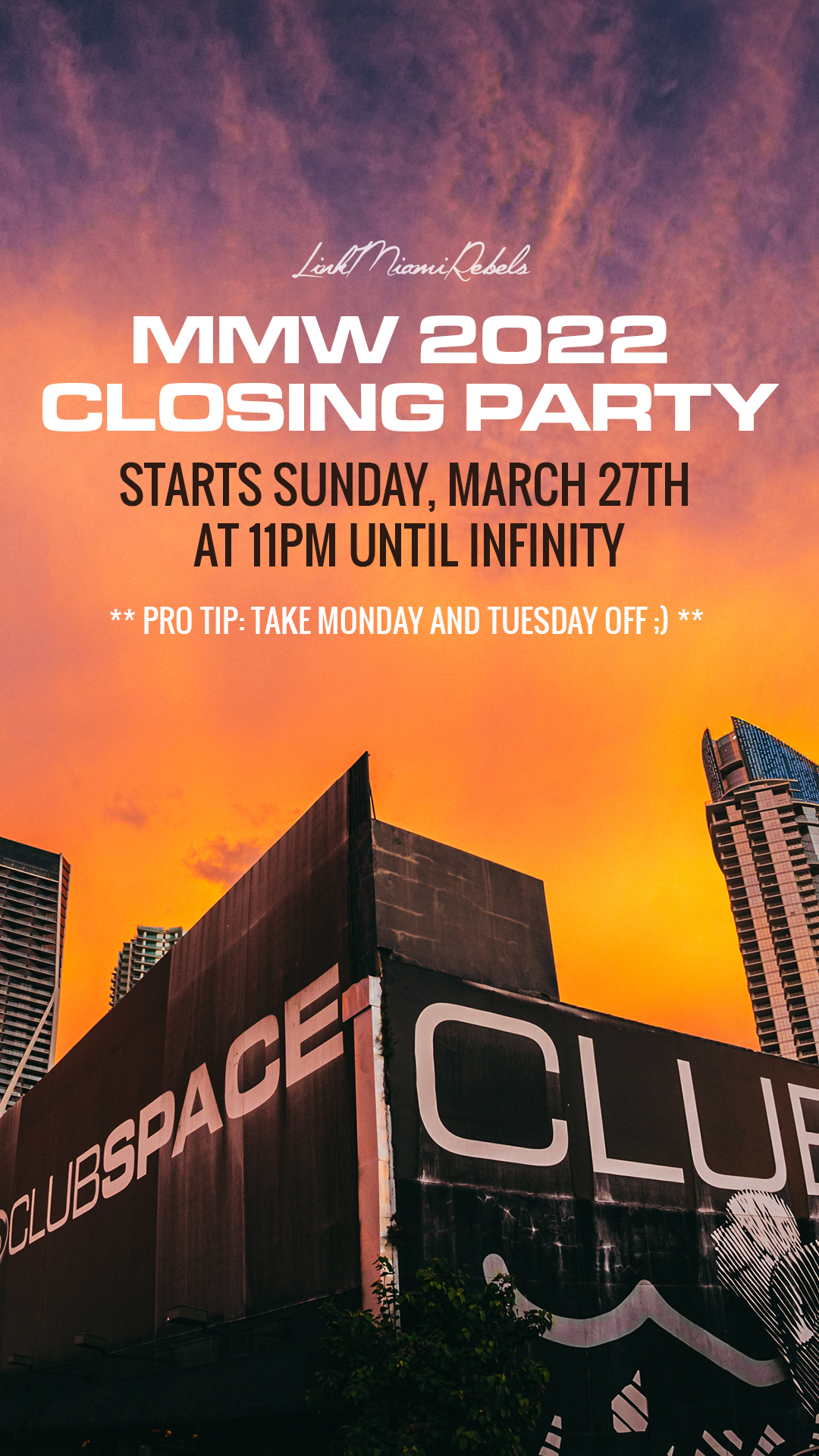 MMW Closing Party presented by Link Miami Rebels at Club Space Miami