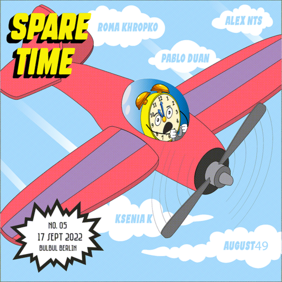 Spare Time: Pablo Duan, Ksenia K, Roma Khropko, Alex NTS, August49 - Flyer front