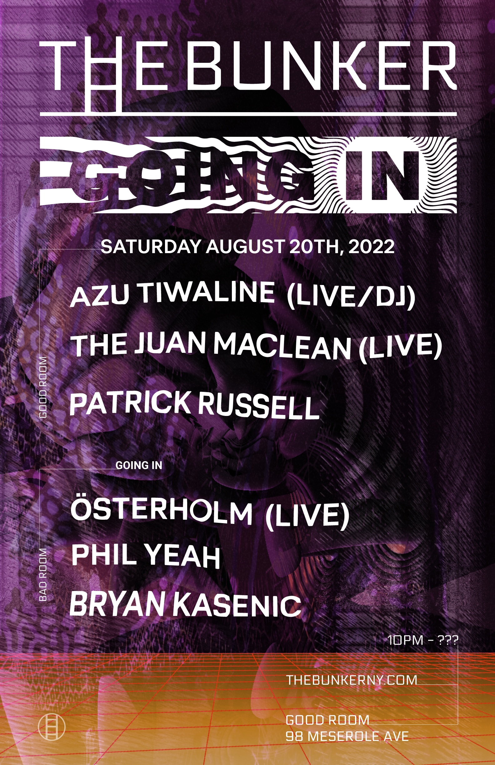 The Bunker / Going In with Azu Tiwaline, The Juan Maclean, Patrick Russell - Flyer back