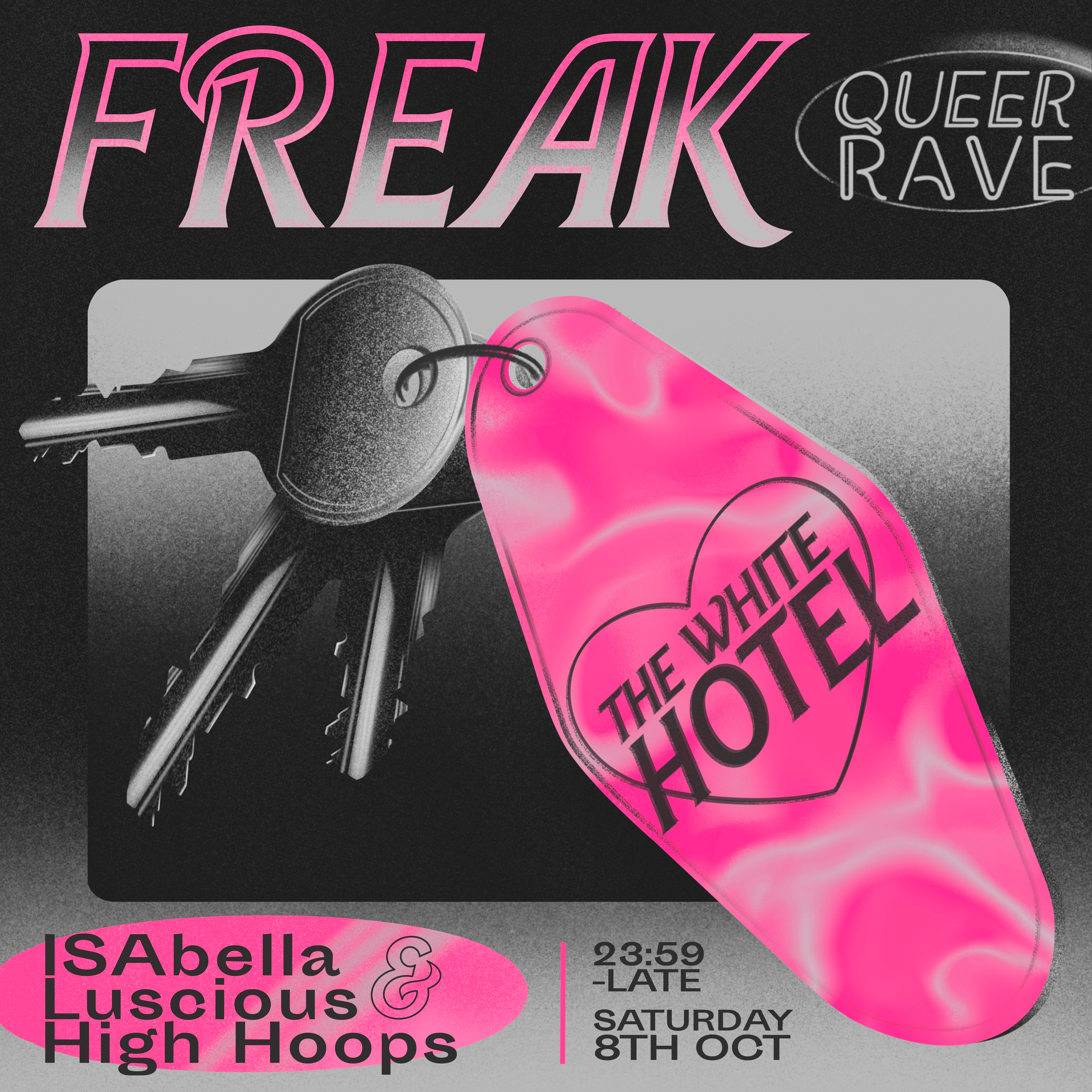 Freak Queer Rave w/ ISAbella, Luscious & High Hoops - Flyer front