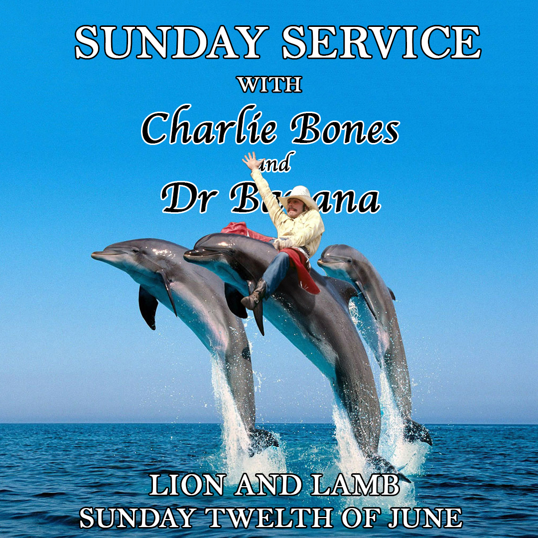 Sunday Service with Charlie Bones & Dr Banana - Flyer front