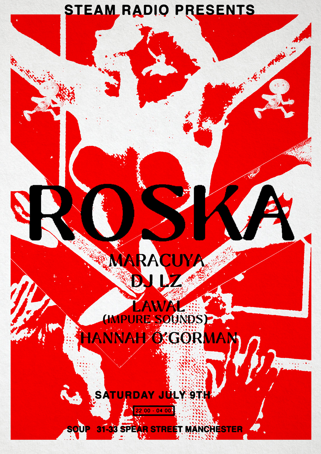 Steam Radio presents: Roska, Maracuya, DJ LZ, Lawal, Hannah O'Gorman - Flyer front