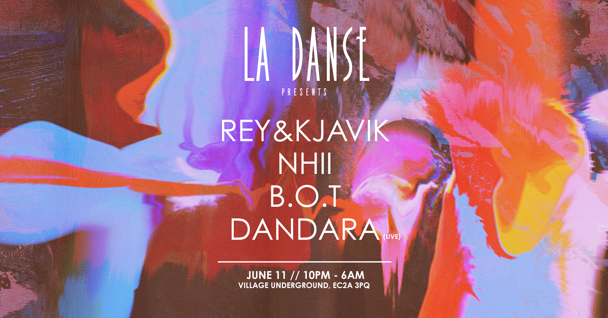 La Danse presents: Rey&Kjavik, Nhii, Dandara (Live) - Flyer front
