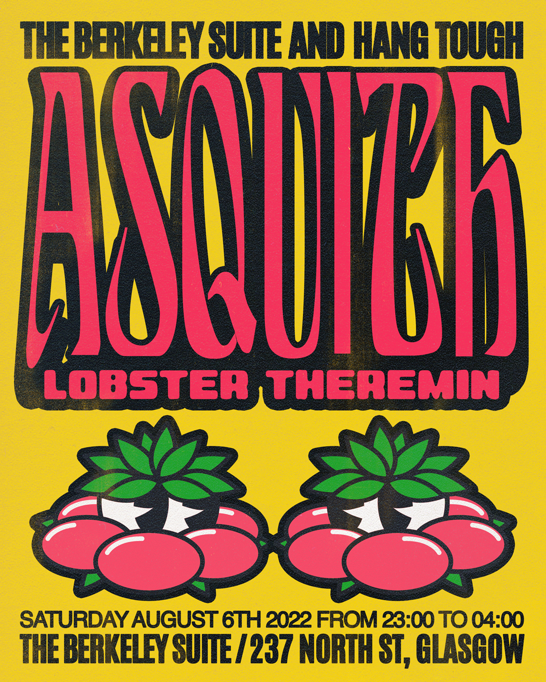The Berkeley Suite and Hang Tough presents Asquith - Flyer front