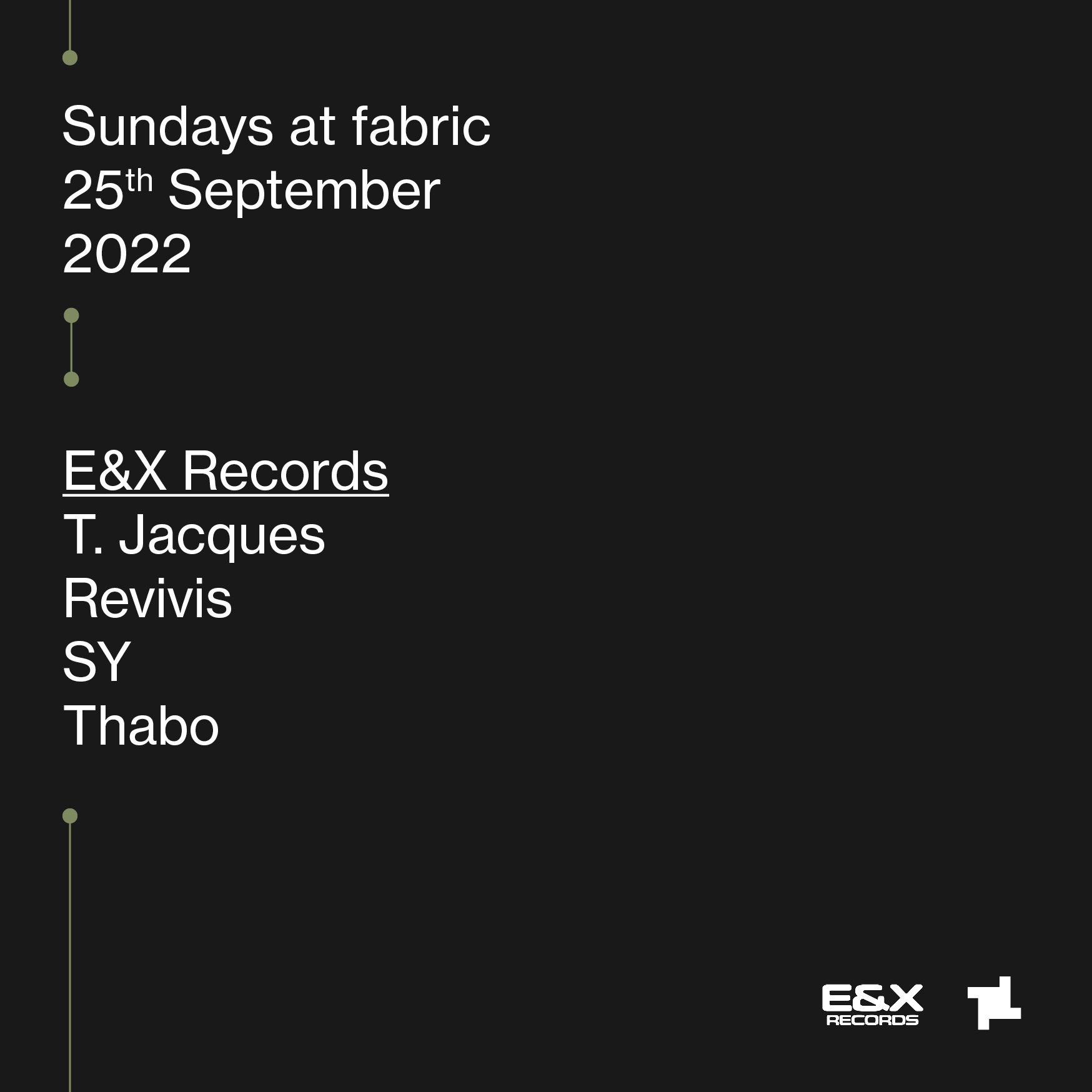fabric Sundays: E&X Records Takeover – T. Jacques, Revivis - Flyer front