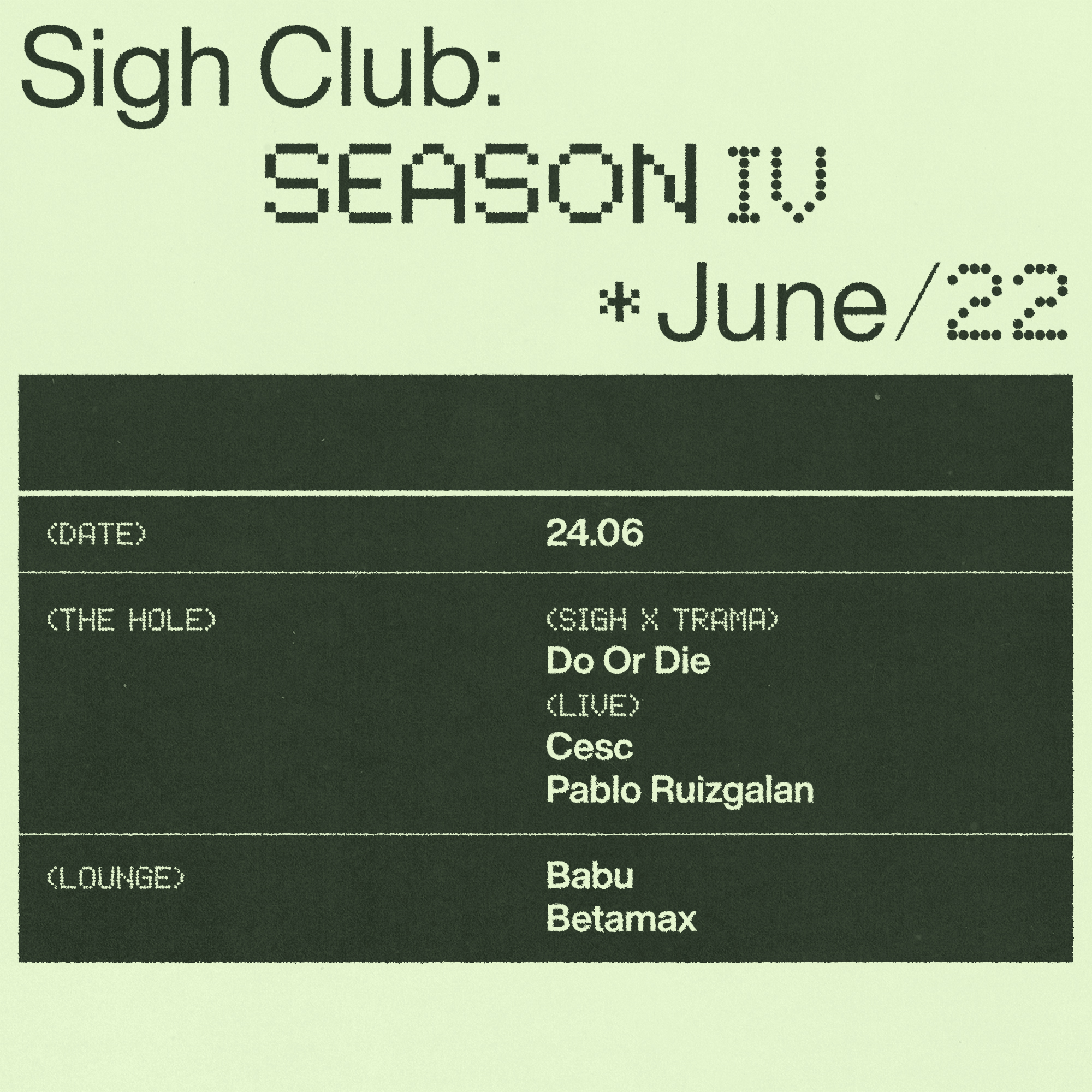 Sigh Club: Do or Die, Cesc, Betamax, Babu, Pablo Ruizgalan - Flyer front