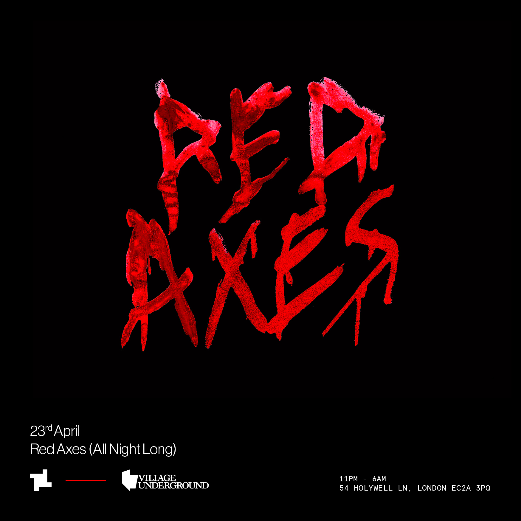 fabric presents: Red Axes (All Night Long) at Village Underground - Flyer front