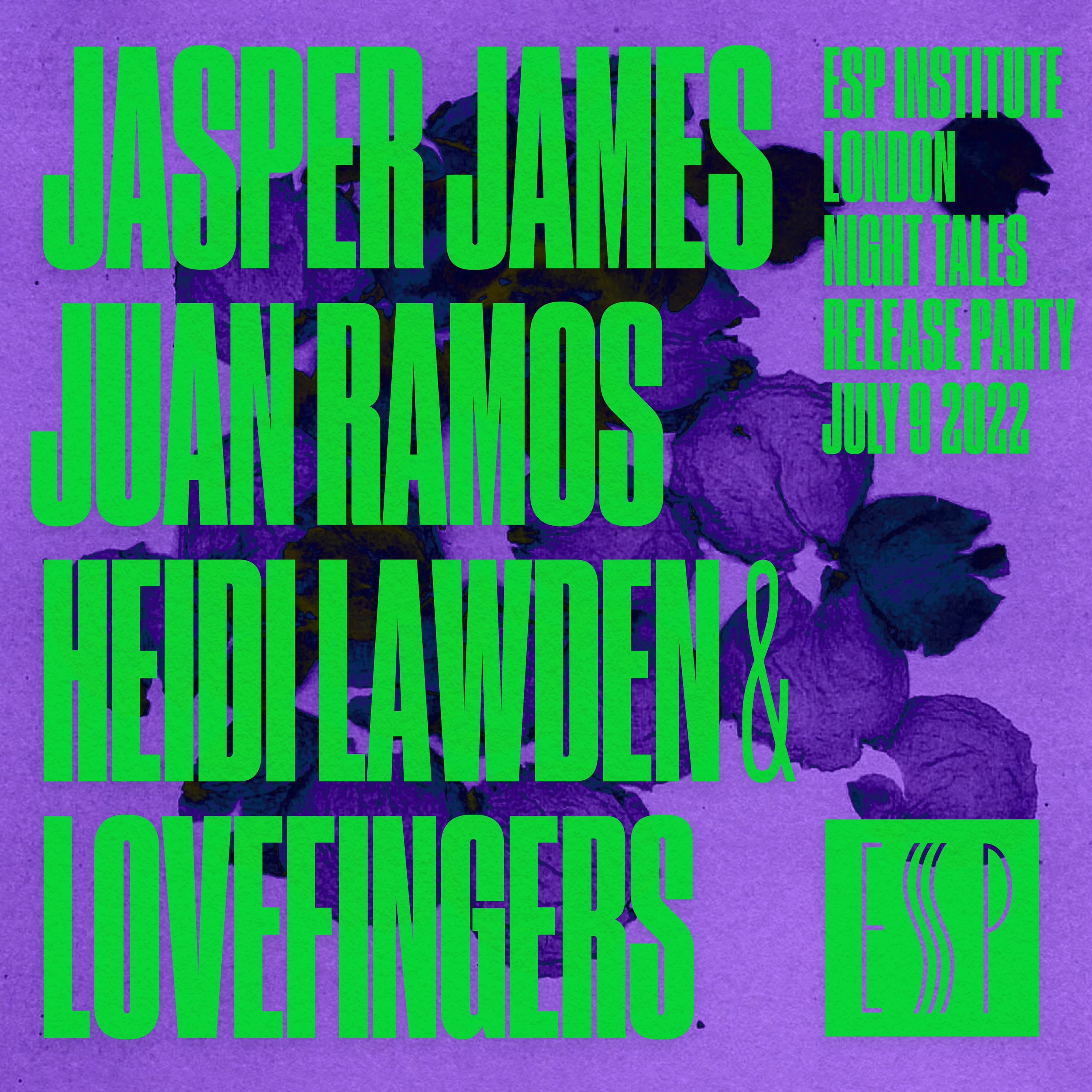 Night Tales x ESP Institute: Lovefingers, Heidi Lawden, Jasper James & Juan Ramos - Flyer front