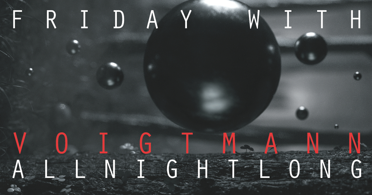 Friday with Voigtmann ALL NIGHT LONG - Flyer front