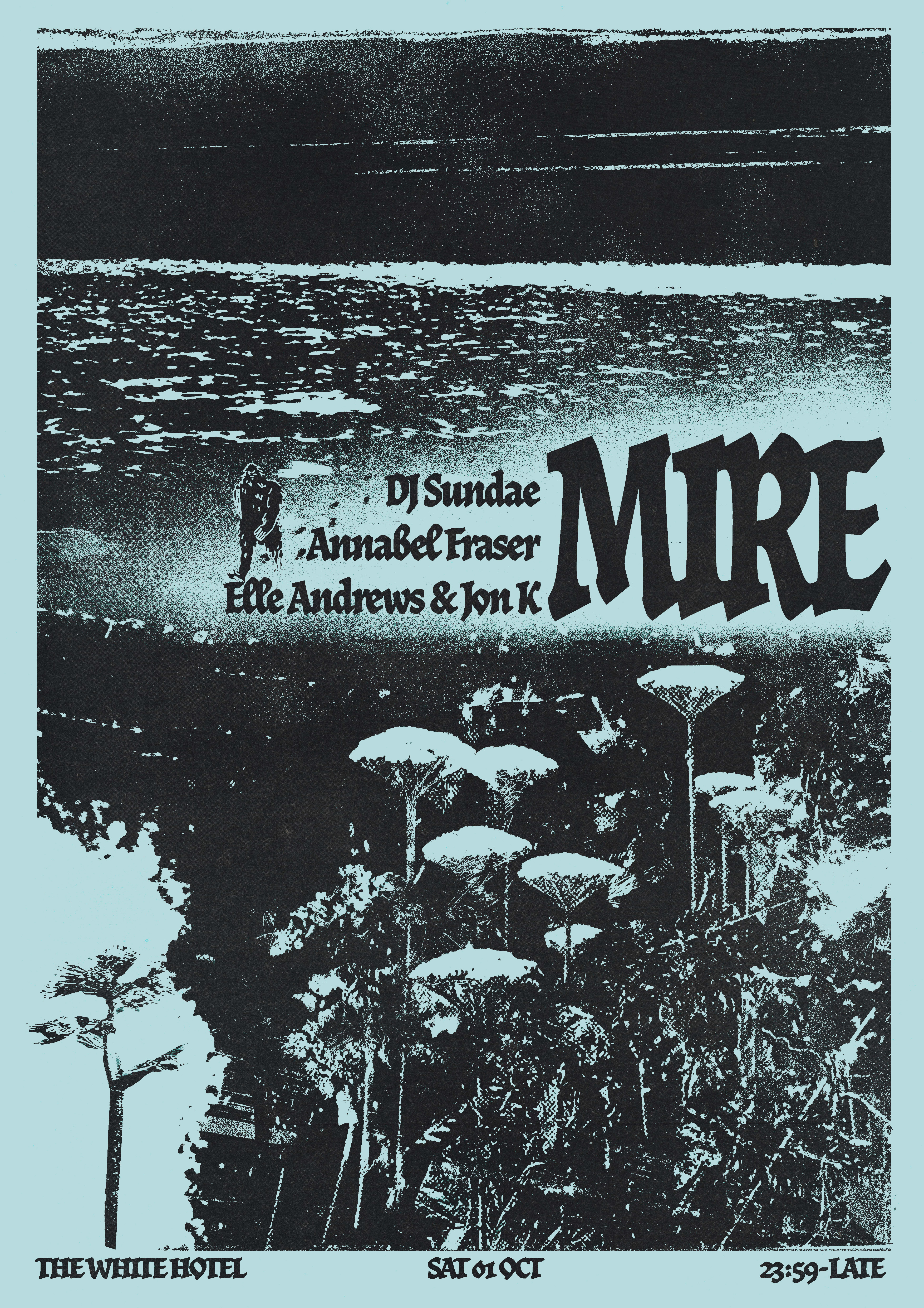 MIRE with DJ Sundae / Jon K & Elle Andrews / Annabel Fraser - Flyer front