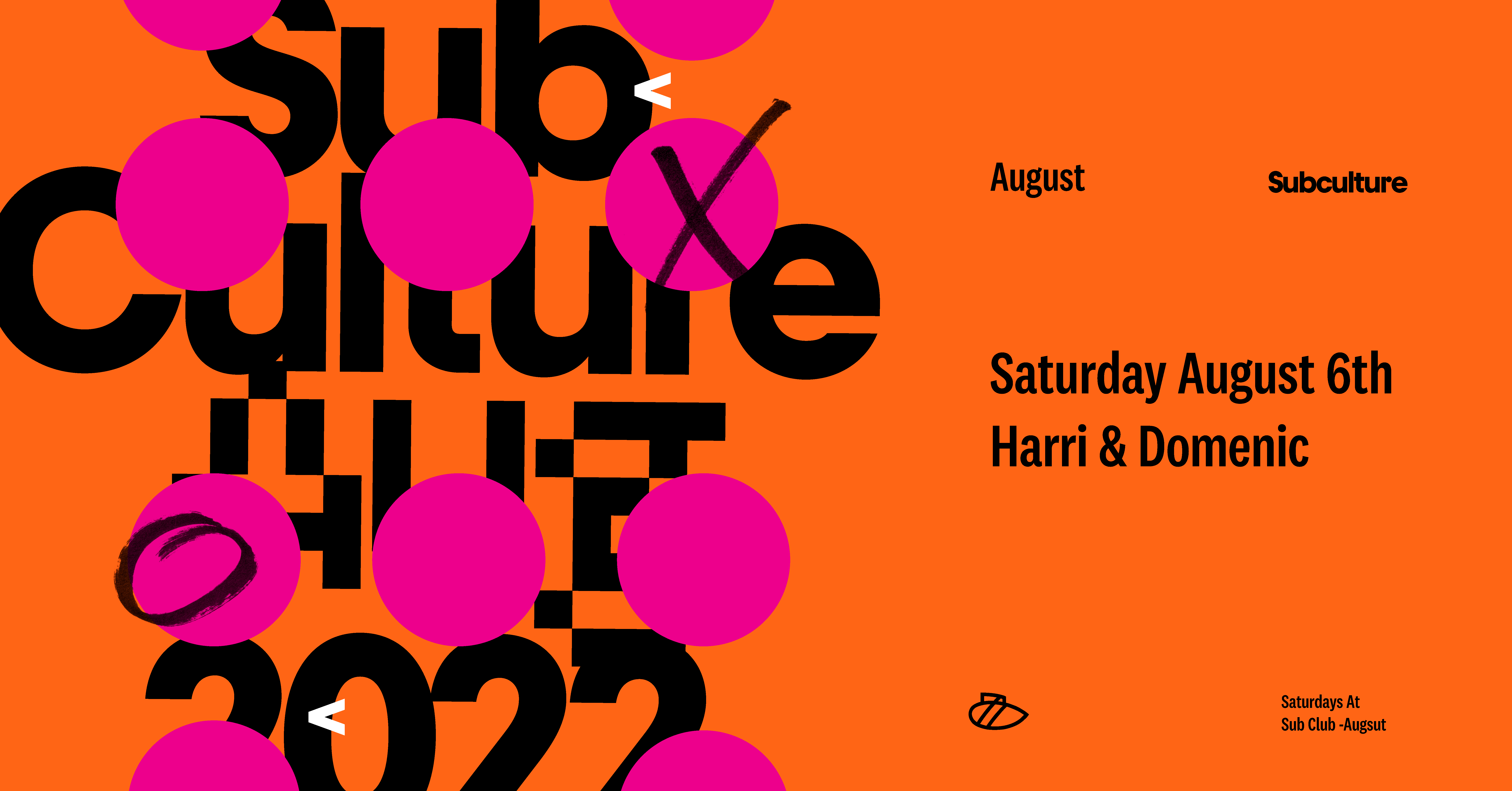 Subculture with Harri & Domenic - 06.08.22 - Flyer back