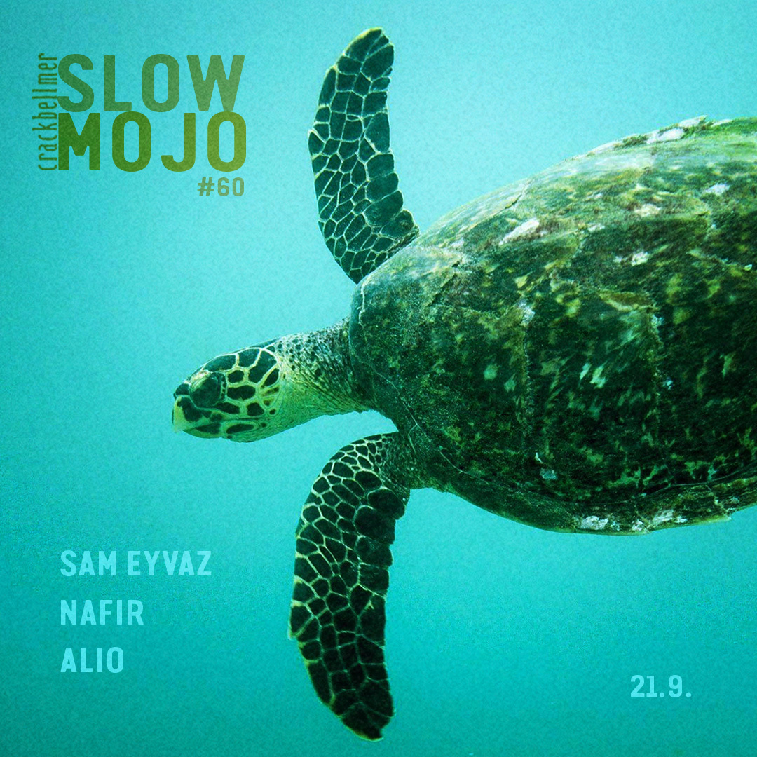 SlowMojo #60 Sam Eyvaz, NAFIR & ALIO - Flyer front