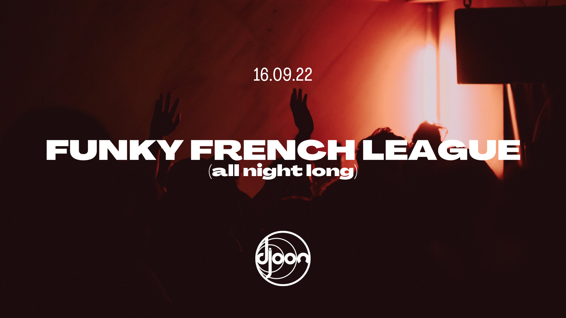 Djoon: Funky French League (all night long) - Flyer front