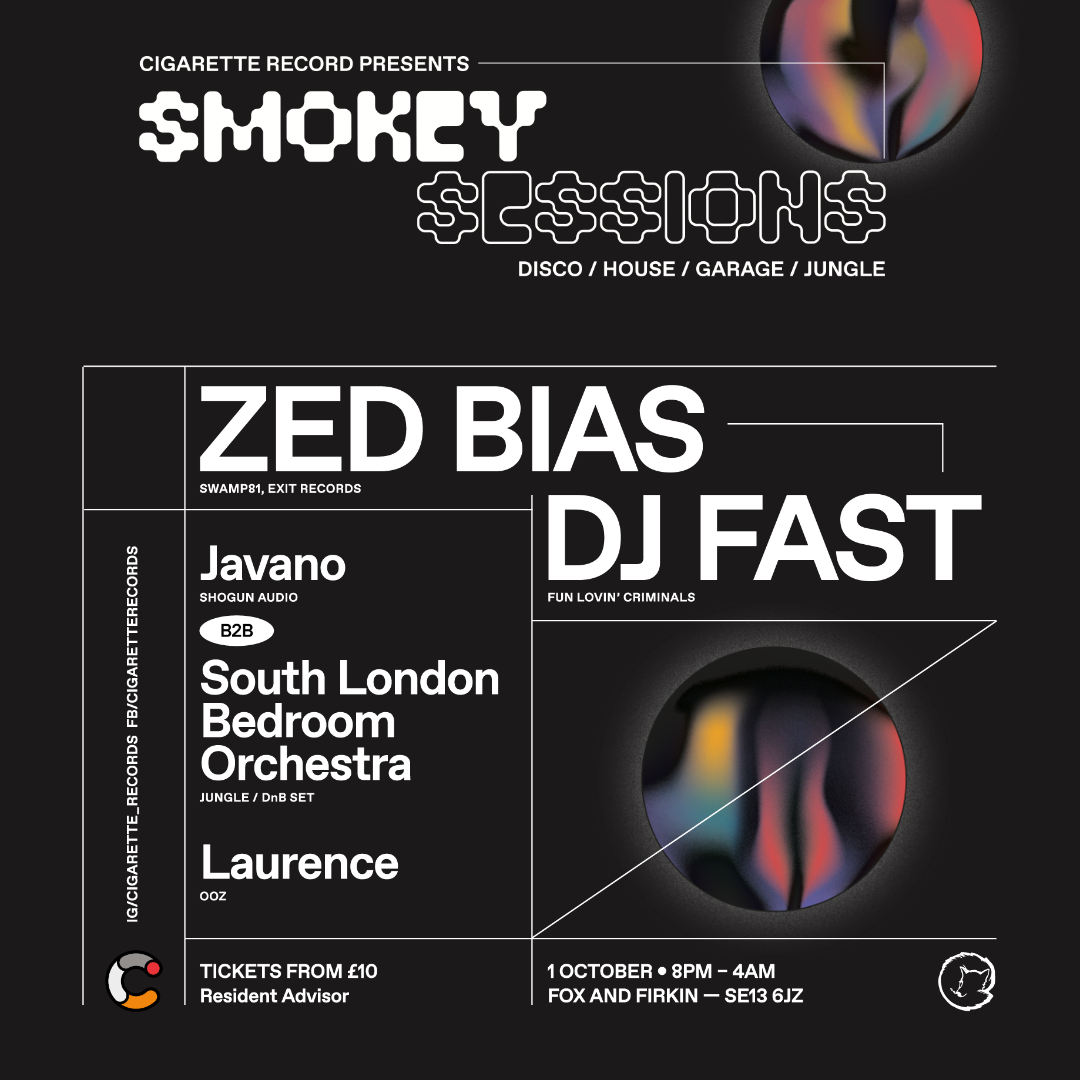 Smokey Sessions // Zed Bias, DJ FAST, Laurence, South London Bedroom Orchestra - Flyer back