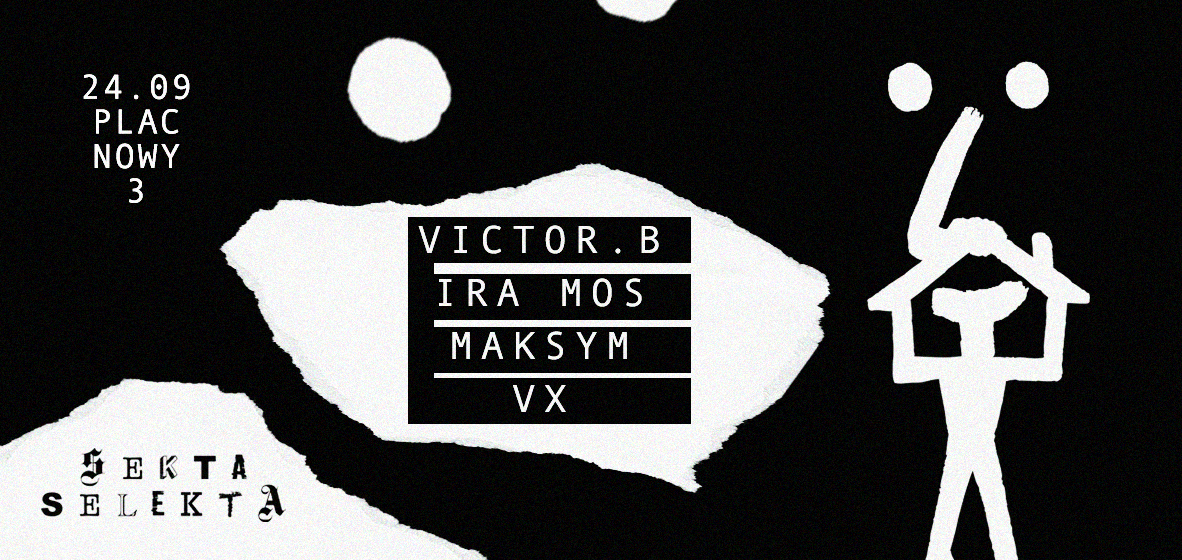 Selekta / victor.b, ira mos, maksym, vx - Flyer front