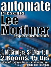Automated Music Ireland presents Lee Mortimer Aka Sawtooth Sucka - Flyer front