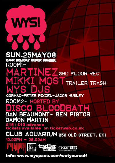 WetYourSelf Bank Holiday Special W. Martinez (Out Of Orbit) - Flyer front