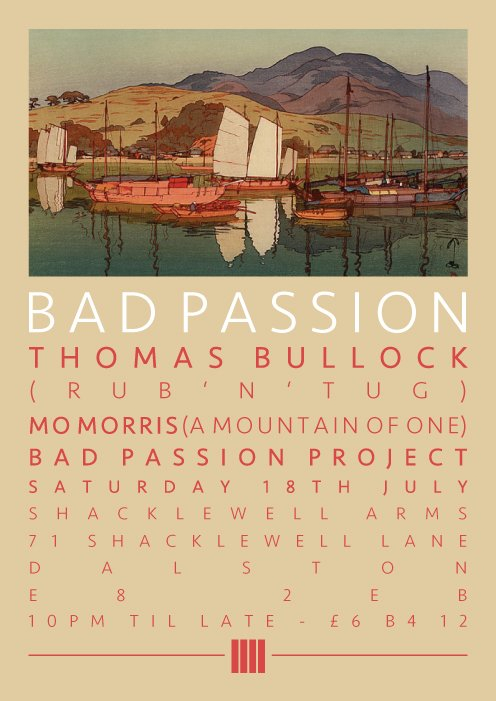 Rub And Tug Map Bad Passion - Thomas Bullock (Map Of Africa / Rub N Tug) - Mo Morris (Amo1)  - Bad Passion Project At The Shacklewell Arms, London