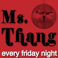 Ms. Thang - Flyer front