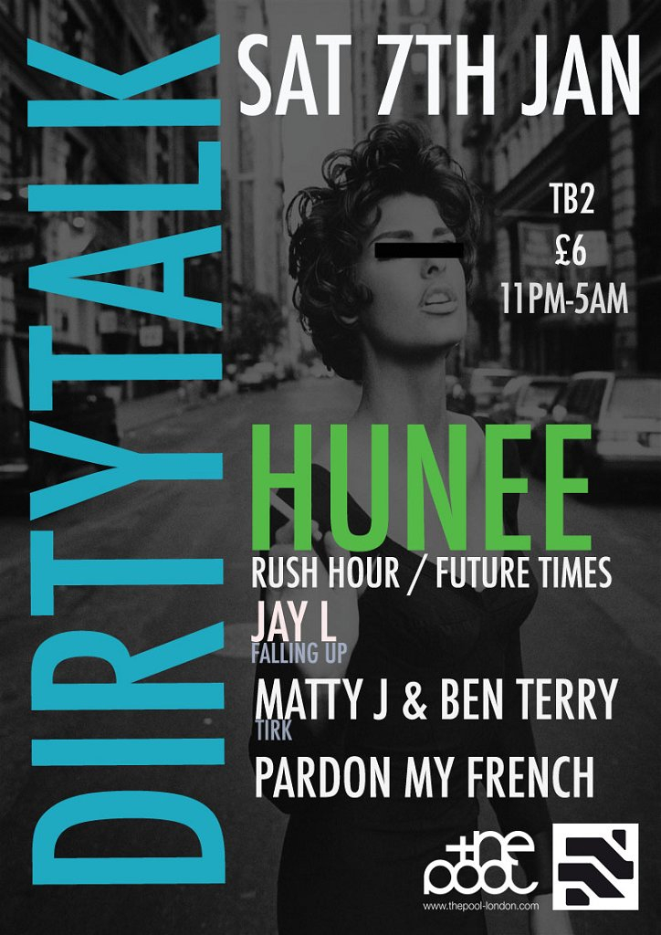 Dirtytalk with Hunee (Rush Hour / Future Times) - Flyer front