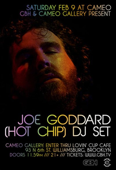 GBH Events and Cameo Gallery present...Joe Goddard of Hot Chip - Flyer front