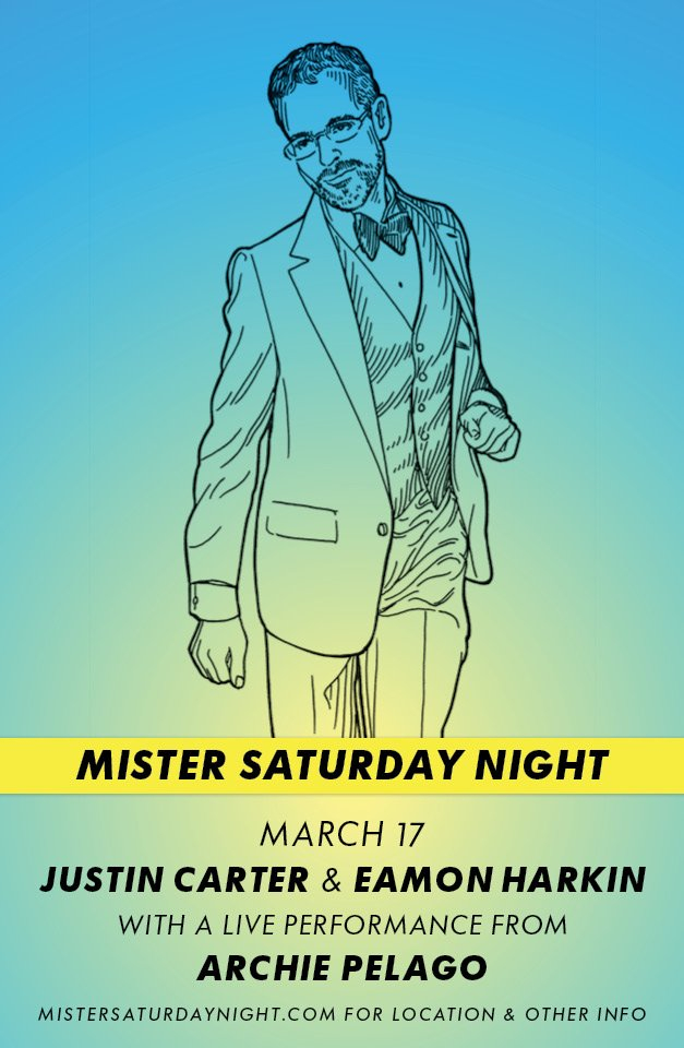 Mister Saturday Night with Justin Carter, Eamon Harkin & Archie Pelago - Flyer back