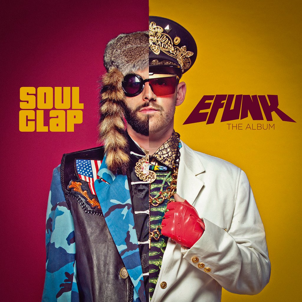 Need You: Soul Clap (E Funk: The Album Tour), Thugfucker & Pillowtalk - Flyer front