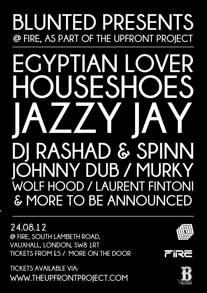 Blunted presents Egyptian Lover, Houseshoes, Jazzy Jay, DJ Rashad & Spinn, Jonny Dub - Flyer front