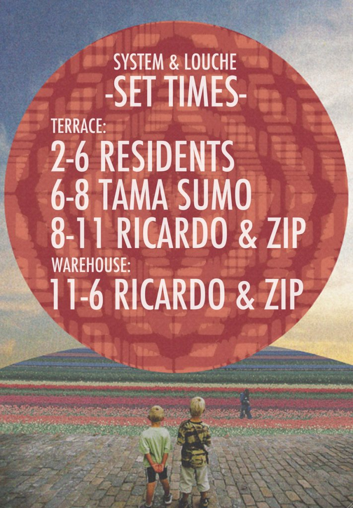 System & Louche Terrace Party: Ricardo Villalobos, Zip & Tama Sumo - Flyer back
