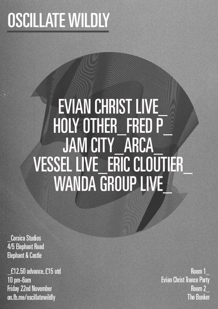 Oscillate Wildly presents: Evian Christ Trance Party & The Bunker - Flyer front