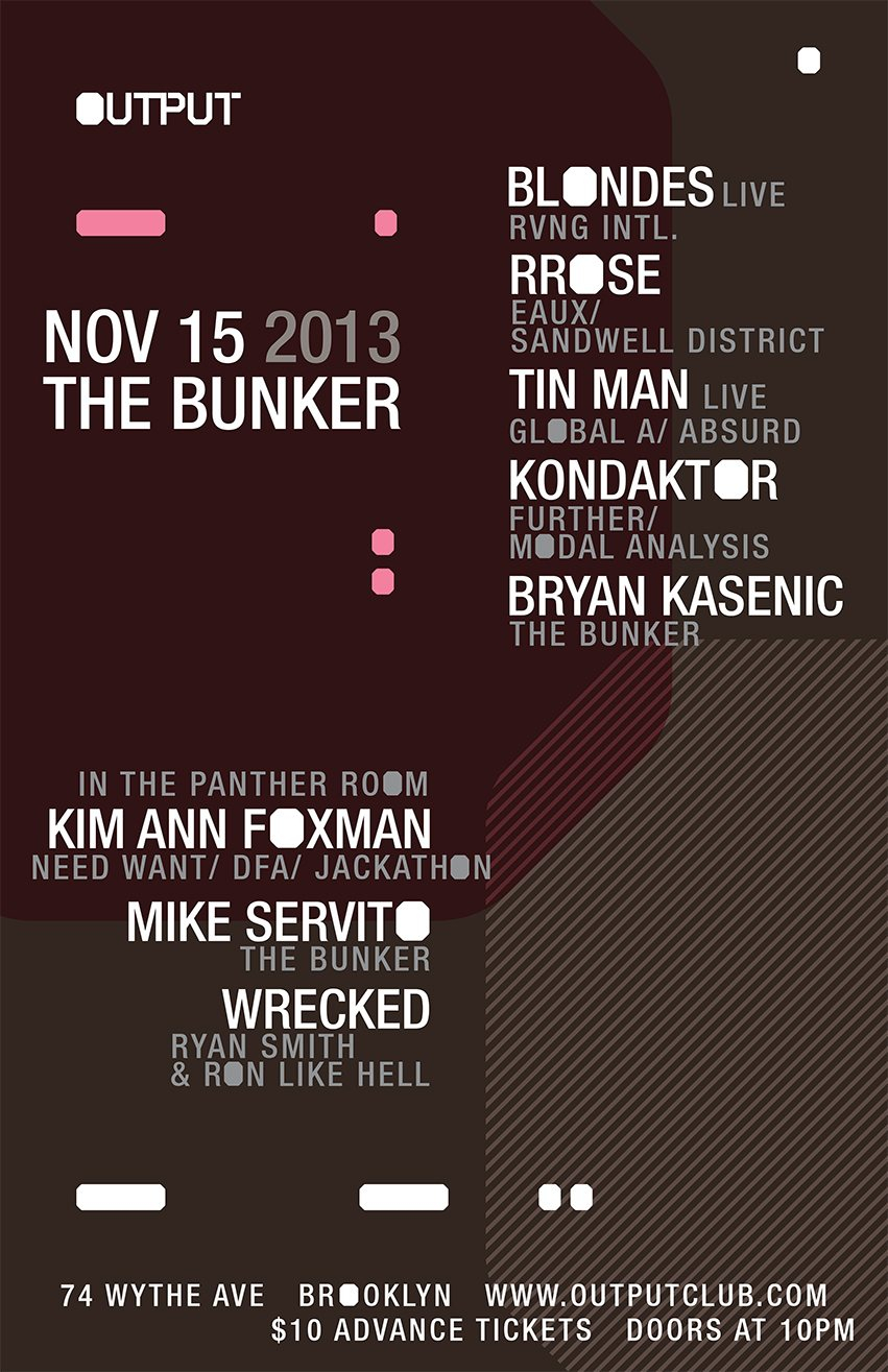 The Bunker presents: Blondes, Rrose, Tin Man, Kondaktor, Bryan Kasenic with Kim Ann Foxman - Flyer front