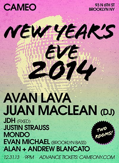 New Year'S EVE 2014! Avan Lava, Juan Maclean, Mondo, JDH, Justin Strauss - Flyer front
