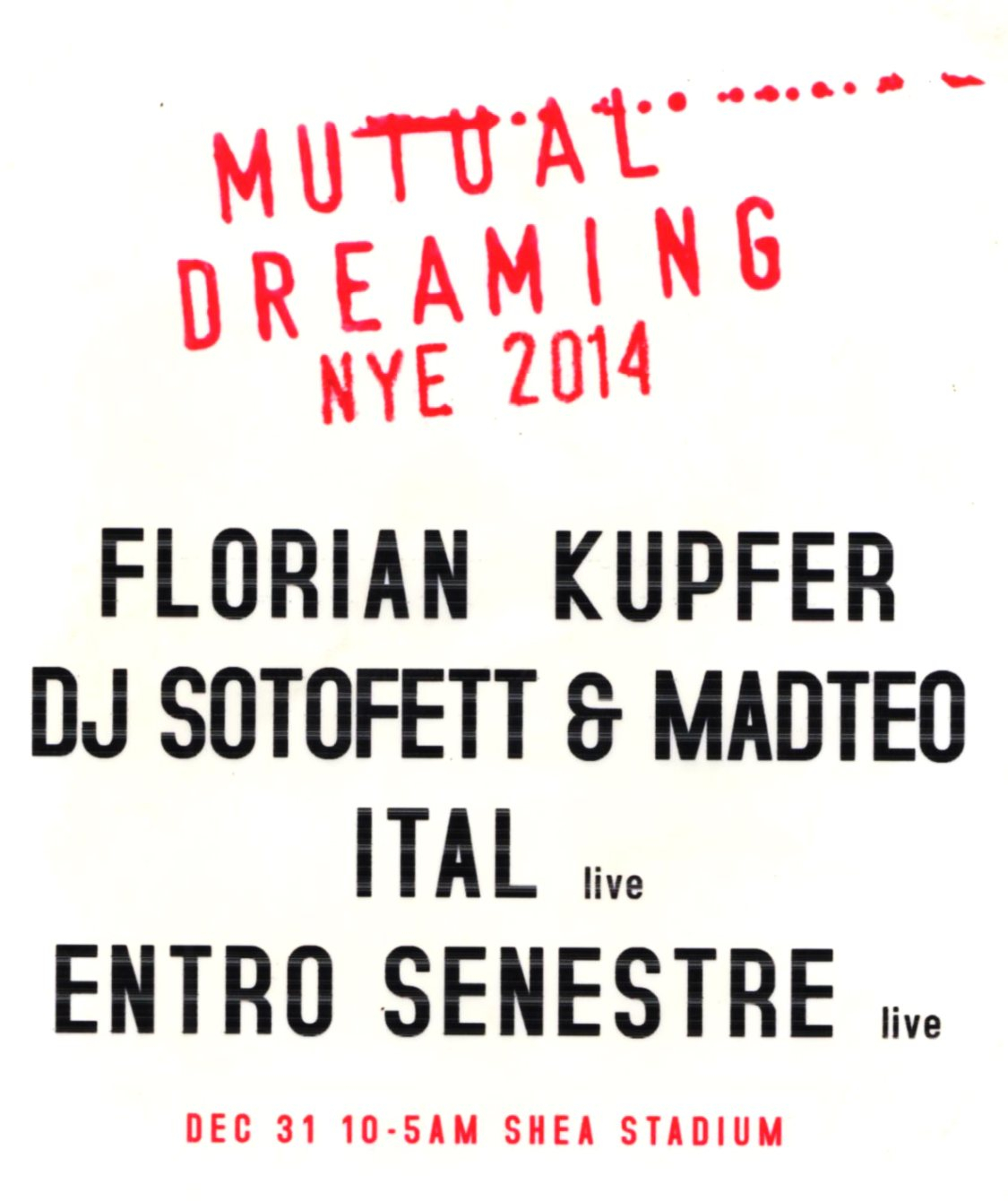 Mutual Dreaming's New Years Eve: Florian Kupfer/ DJ Sotofett & Madteo/ Ital / Entro Senestre - Flyer front