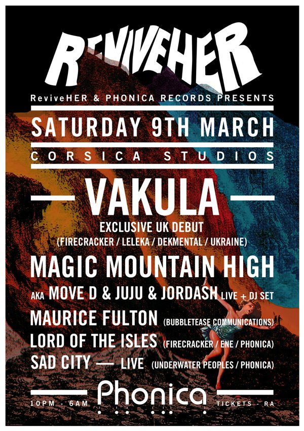 Reviveher x Phonica - Vakula, Magic Mountain High (Live), Maurice Fulton, Lordoftheisles - Flyer front