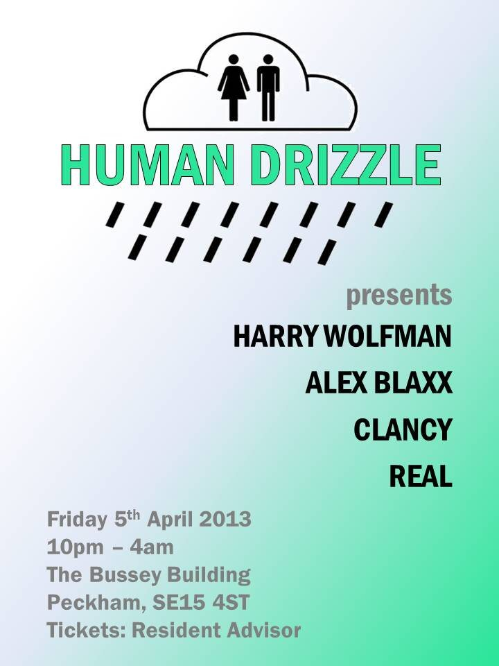 Human Drizzle presents...Harry Wolfman, Alex Blaxx, Clancy & Real - Flyer front