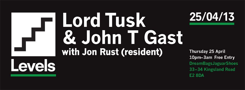 Levels with Lord Tusk, John T Gast & Jon Rust - Flyer front