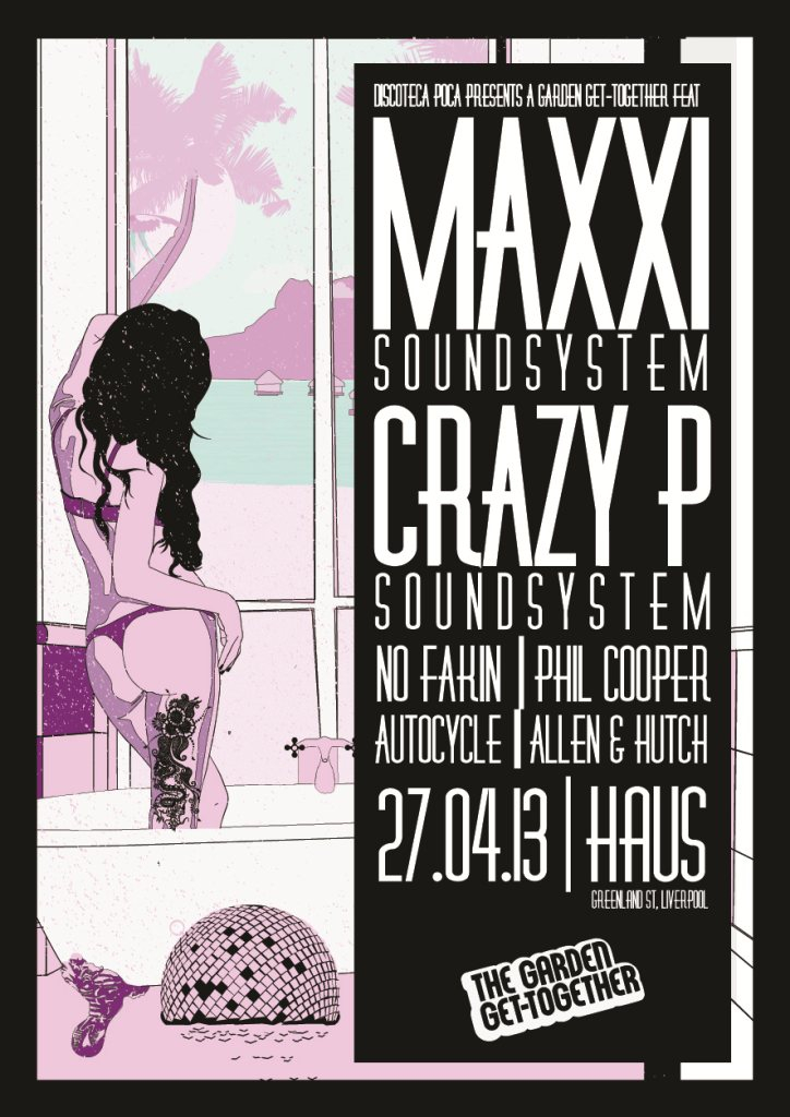 Discoteca Poca Garden Get-Together with Maxxi Soundsystem & Crazy P Soundsystem - Flyer front