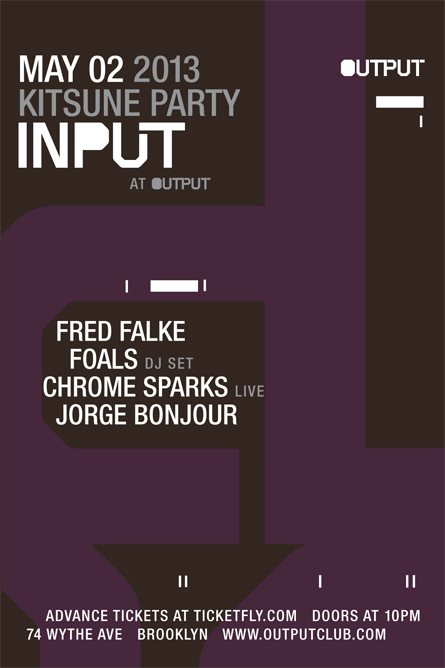 Input - Fred Falke, Foals, Chrome Sparks, Jorge Bonjour - Flyer front