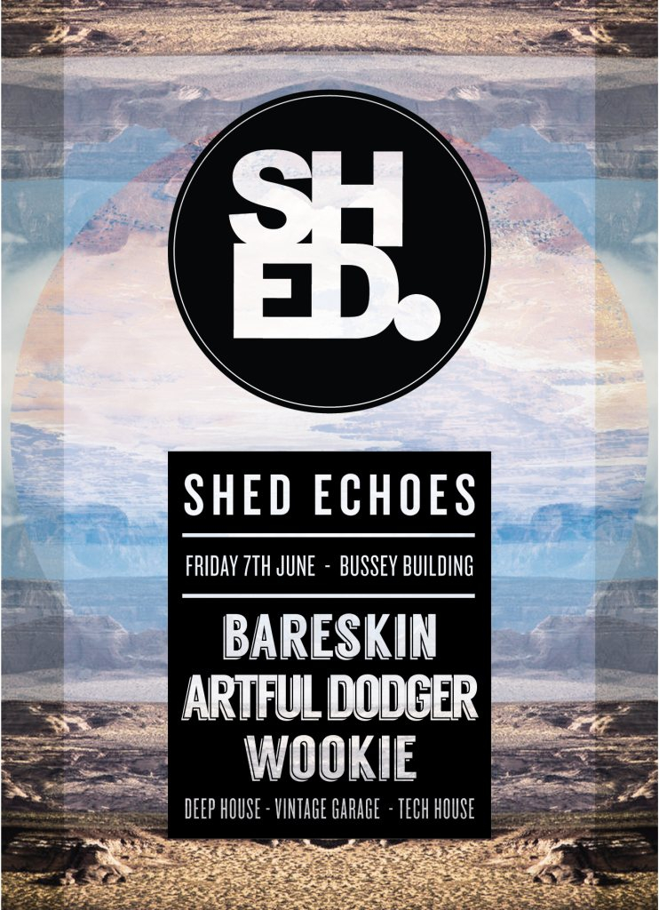 Shed Echoes - Bareskin / Artful Dodger / Wookie - Flyer back