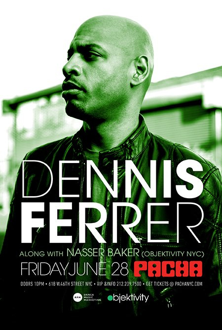 Dennis Ferrer - Friday June 28 - Flyer front